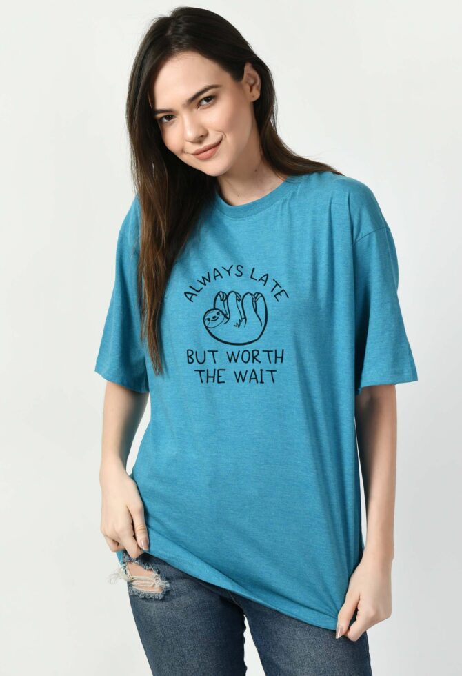 Always Late But Worth The Wait Oversized T-Shirt - Image 5